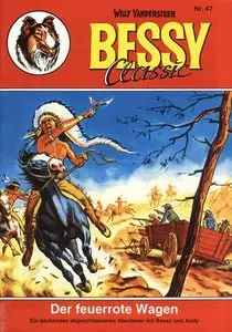 Bessy Classic - Band 47 - Der feuerrote Wagen
