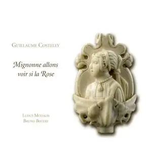 Ludus Modalis & Bruno Boterf - Costeley: Spiritual and Love Songs (Mignonne allons voir si la rose) (2013)