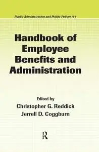 Handbook of Employee Benefits and Administration (Public Administration and Public Policy)