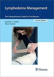 Lymphedema Management: The Comprehensive Guide for Practitioners, 4th Edition