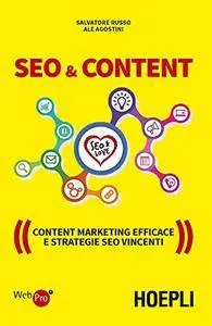 SEO & Content: Content Marketing efficace e strategie SEO vincenti