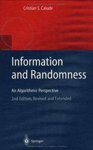 Information and Randomness: An Algorithmic Perspective (Biotechnology in Agriculture and Forestry) by Cristian Calude