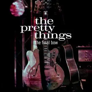 The Pretty Things - The Final Bow (Live at Indigo at the O2) (2019)