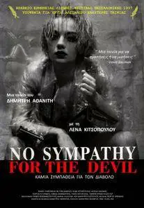 Kamia sympatheia gia ton Diavolo / No Sympathy for the Devil (1997)