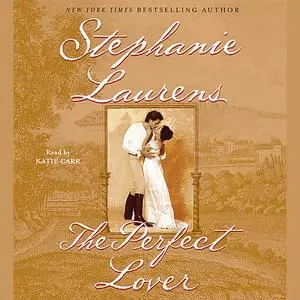 «The Perfect Lover» by Stephanie Laurens