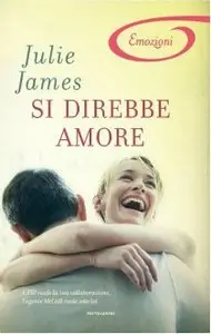 Julie James - Si direbbe amore