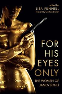 For His Eyes Only: The Women of James Bond (Repost)