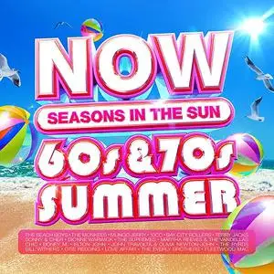 VA - NOW That's What I Call A 60s & 70s Summer: Seasons In The Sun (2022)