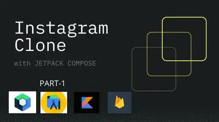 Build Instagram Clone with Jetpack Compose & Firebase
