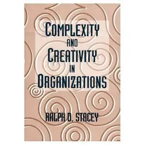 Complexity and Creativity in Organizations (repost)
