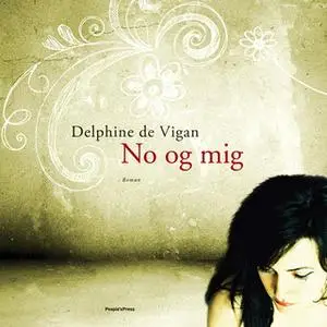 «No og mig» by Delphine de Vigan