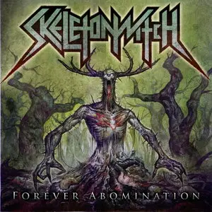 Skeletonwitch - Forever Abomination (2011)