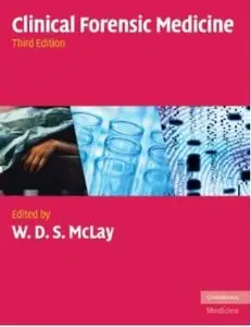 Clinical Forensic Medicine (3rd edition) [Repost]