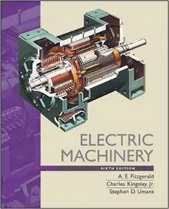 Electric Machinery. A.E. Fitzgerald, Charles Kingsley, JR., Stephen D. Umans