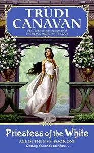 Priestess of the White (Age of the Five Trilogy, Book 1)