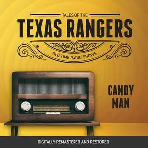 «Tales of Texas Rangers: Candy Man» by Robert Schaefer, Eric Freiwald