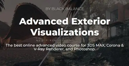 ArchVizArtist - Advanced Exterior Visualizations (update 04/2023)