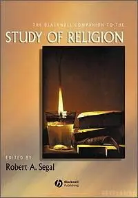 Robert A. Segal, "The Blackwell Companion to the Study of Religion" (repost)