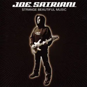 Joe Satriani - Strange Beautiful Music (2002)