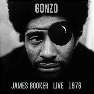 James Booker - Gonzo: James Booker Live 1976 (2014)