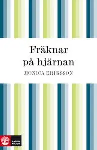 «Fräknar på hjärnan : om udda barn & små avvikelser» by Monica Eriksson