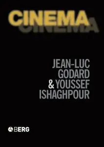 Jean-Luc Godard, Youssef Ishaghpour, "The Archaeology of Film and the Memory of a Century"