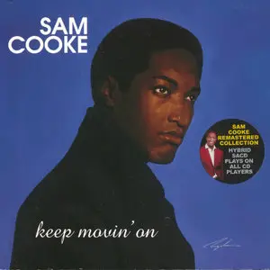 Sam Cooke - Keep Movin' On (2001) PS3 ISO + DSD64 + Hi-Res FLAC