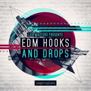 Loopmasters EDM Hooks and Drops MULTiFORMAT