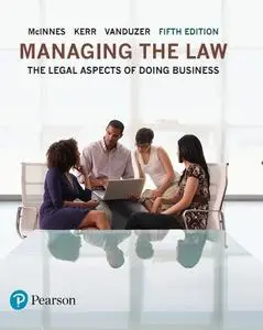 Managing the Law: The Legal Aspects of Doing Business (5th Edition)
