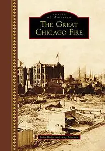 The Great Chicago Fire (Images of America)