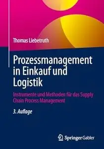 Prozessmanagement in Einkauf und Logistik, 3. Auflage