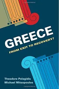 Greece: From Exit to Recovery?