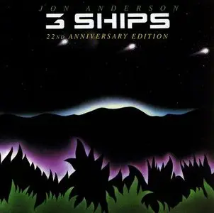 Jon Anderson - 3 Ships (1985) (22th Anniversary Edition)