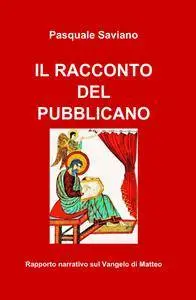 IL RACCONTO DEL PUBBLICANO