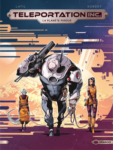 Teleportation Inc - Tome 3 - La Planète Perdue