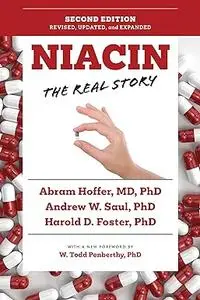 Niacin: The Real Story, 2nd Edition