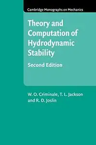 Theory and Computation in Hydrodynamic Stability (Cambridge Monographs on Mechanics), 2nd Edition