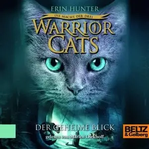 Erin Hunter - Warrior Cats - Die Macht der Drei - Band 1 - Der geheime Blick