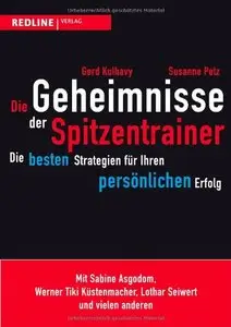 Die Geheimnisse der Spitzentrainer: Die besten Strategien für Ihren persönlichen Erfolg (repost)