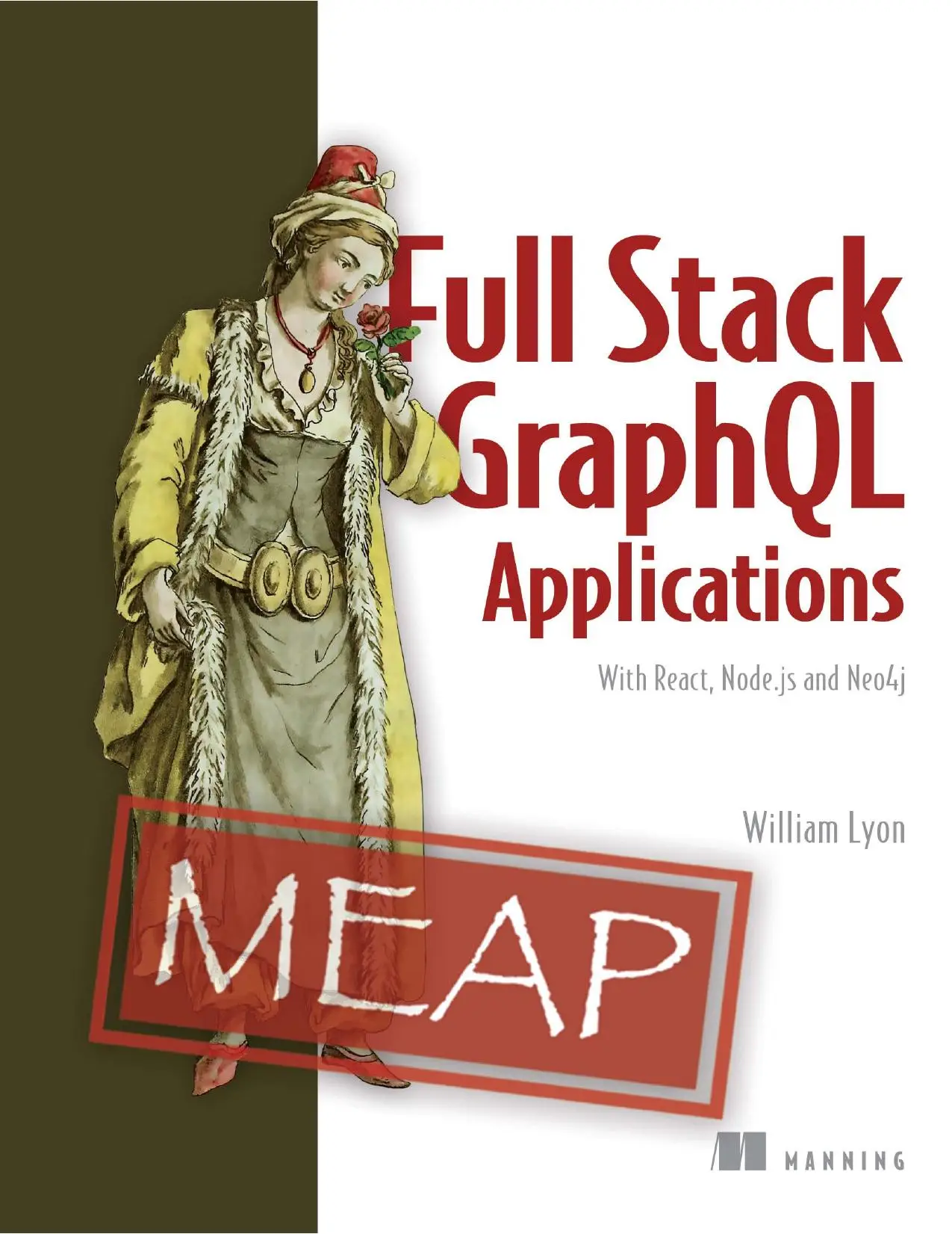 full-stack-graphql-applications-with-react-node-js-and-neo4j-meap