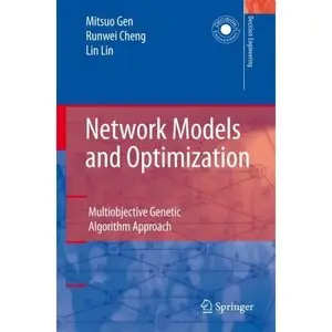 Network Models and Optimization: Multiobjective Genetic Algorithm Approach (Repost)