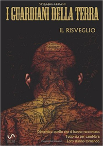 I guardiani della terra - Il Risveglio - Stefano Attiani