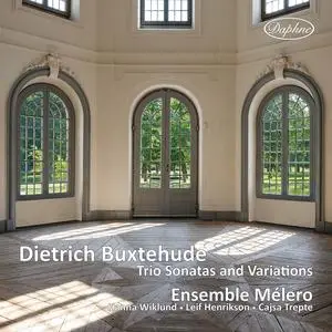 Ensemble Mélero - Buxtehude: Trio Sonatas & Variations (2023) [Official Digital Download 24/96]