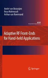 Adaptive RF Front-Ends for Hand-held Applications (Analog Circuits and Signal Processing) (Repost)