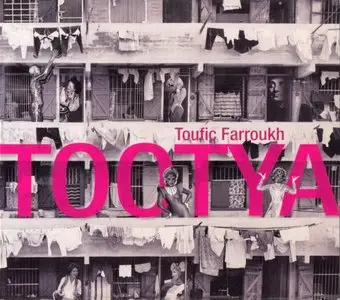 Toufic Farroukh - Tootya (2007)
