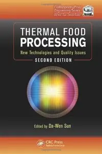 Thermal Food Processing: New Technologies and Quality Issues, Second Edition (repost)
