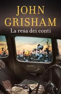 John Grisham - La resa dei conti (Repost)