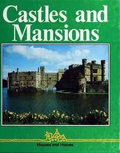 Castles and Mansions