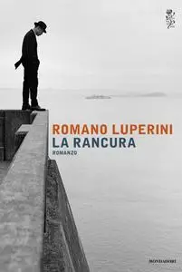 Romano Luperini - La rancura (Repost)