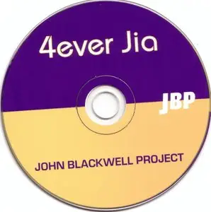 John Blackwell Project - 4ever Jia (2010) {JBP}